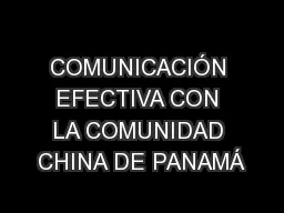 COMUNICACIÓN EFECTIVA CON LA COMUNIDAD CHINA DE PANAMÁ
