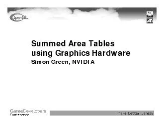 Summed Area Tables using Graphics HardwareSimon Green, NVIDIA