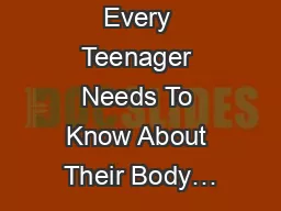6  Things Every Teenager Needs To Know About Their Body…