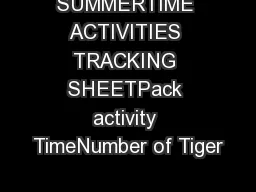 SUMMERTIME ACTIVITIES TRACKING SHEETPack activity TimeNumber of Tiger