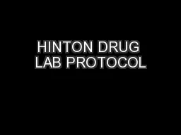HINTON DRUG LAB PROTOCOL