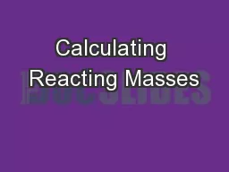 Calculating Reacting Masses