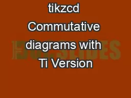 tikzcd Commutative diagrams with Ti Version
