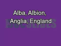 Alba, Albion, Anglia, England