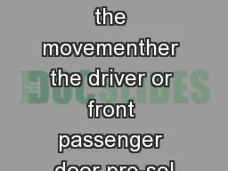Functionff, the movementher the driver or front passenger door pre-sel