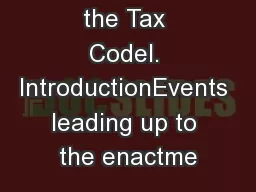 Sunsets in the Tax CodeI. IntroductionEvents leading up to the enactme