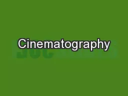 Cinematography