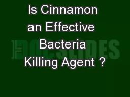 Is Cinnamon an Effective  Bacteria Killing Agent ?