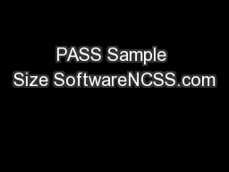PASS Sample Size SoftwareNCSS.com
