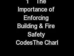 1    The Importance of Enforcing Building & Fire Safety CodesThe Charl