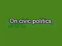On civic politics,