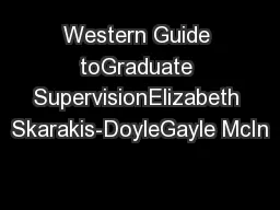 Western Guide toGraduate SupervisionElizabeth Skarakis-DoyleGayle McIn