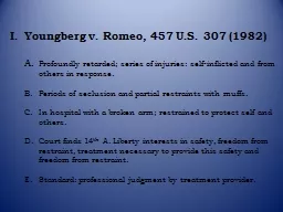 I.	Youngberg v. Romeo, 457 U.S. 307 (1982)
