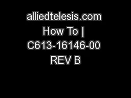 alliedtelesis.com How To | C613-16146-00 REV B