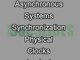 Synchronous Systems Asynchronous Systems Synchronization Physical Clocks Logical Clocks Smruti R