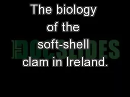 The biology of the soft-shell clam in Ireland.