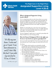 What is designated Supportive Living Level 4 (SL4)?SL4 is a setting th