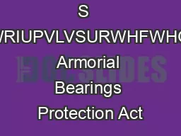 S   KHWDWHRDWRIUPVLVSURWHFWHGXQGHUWKH Armorial Bearings Protection Act