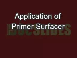Application of Primer Surfacer