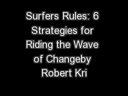 Surfers Rules: 6 Strategies for Riding the Wave of Changeby Robert Kri