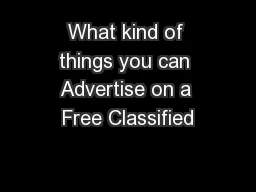 What kind of things you can Advertise on a Free Classified