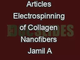 Articles Electrospinning of Collagen Nanofibers Jamil A
