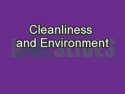 Cleanliness and Environment