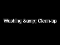 Washing & Clean-up