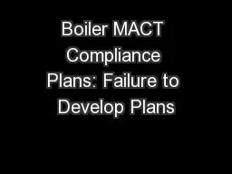 Boiler MACT Compliance Plans: Failure to Develop Plans