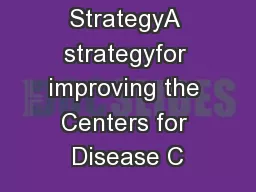 Surveillance StrategyA strategyfor improving the Centers for Disease C