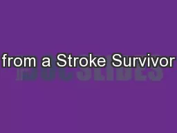 from a Stroke Survivor
