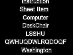 Page  of  Assembly Instruction Sheet Item   Computer DeskChair LSSHU QWHUQDWLRQDOQF  Washington Street Wallingford CT  Tel