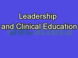 Leadership and Clinical Education