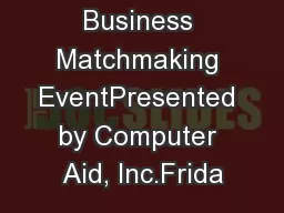 SWaM IT Business Matchmaking EventPresented by Computer Aid, Inc.Frida