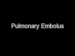 Pulmonary Embolus