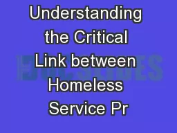 Understanding the Critical Link between Homeless Service Pr