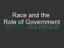 Race and the Role of Government