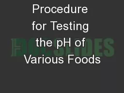 Procedure for Testing the pH of Various Foods