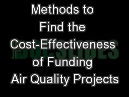 Methods to Find the Cost-Effectiveness of Funding Air Quality Projects