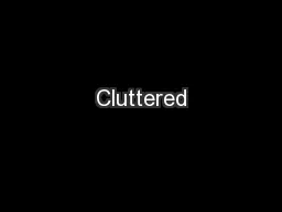 Cluttered