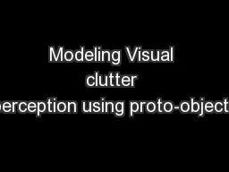 Modeling Visual clutter perception using proto-objects