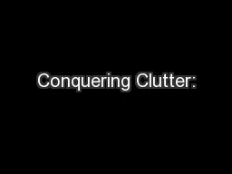 Conquering Clutter: