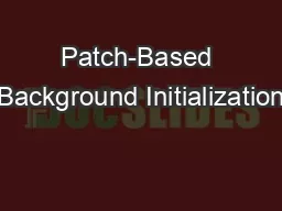 Patch-Based Background Initialization