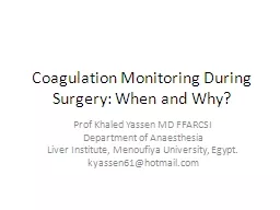 Coagulation Monitoring During Surgery: When and Why?