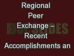 (Year) Regional Peer Exchange – Recent Accomplishments an