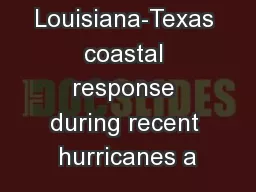 Louisiana-Texas coastal response during recent hurricanes a