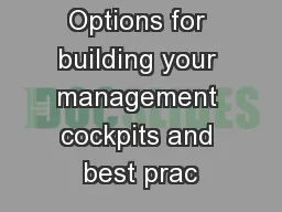 Options for building your management cockpits and best prac