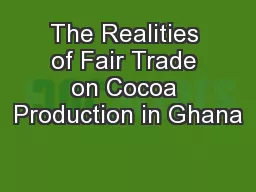 The Realities of Fair Trade on Cocoa Production in Ghana