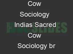 Indias Sacred Cow  Sociology  Indias Sacred Cow  Sociology br