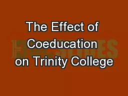 The Effect of Coeducation on Trinity College